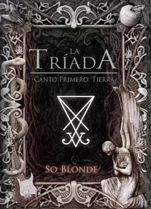 LA TRIADA. CANTO PRIMERO: TIERRA