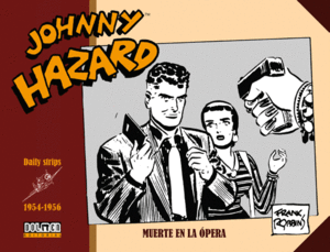 JOHNNY HAZARD 1954-1956: MUERTE EN LA ÓPERA