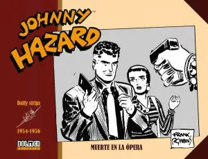 JOHNNY HAZARD 1954-1956: MUERTE EN LA ÓPERA