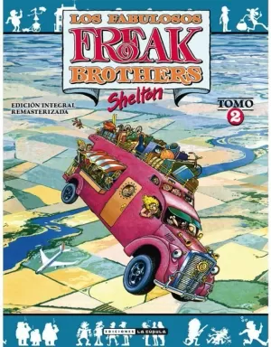 LOS FABULOSOS FREAK BROTHERS INTEGRAL 02 (RÚSTICA)