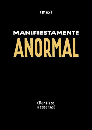 MANIFESTAMENTE ANORMAL