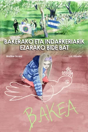 BAKERAKO ETA INDARKERIARIK GABEKO BIDEA