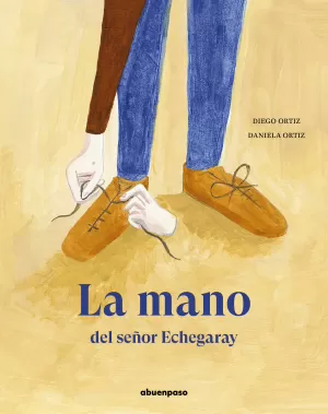 LA MANO DEL SEÑOR ECHEGARAY