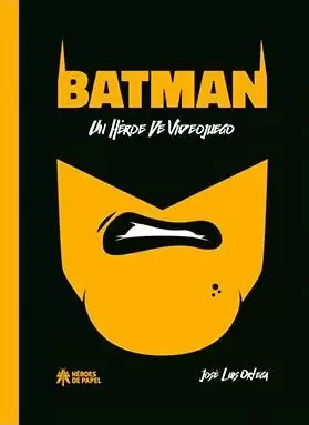 BATMAN: UN HÉROE DE VIDEOJUEGO