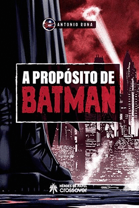 A PROPÓSITO DE BATMAN