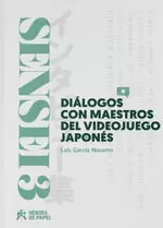 SENSEI 03: DIÁLOGOS CON MAESTROS DEL VIDEOJUEGO JAPONÉS