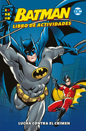 BATMAN: LIBRO DE ACTIVIDADES - LUCHA CONTRA EL CRIMEN