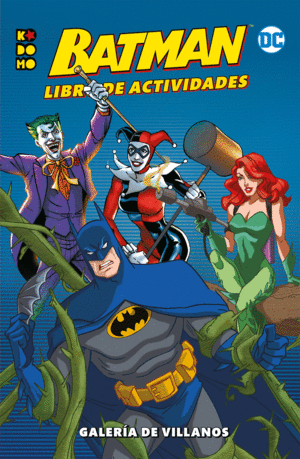 BATMAN LIBRO DE ACTIVIDADES: GALERÍA DE VILLANOS