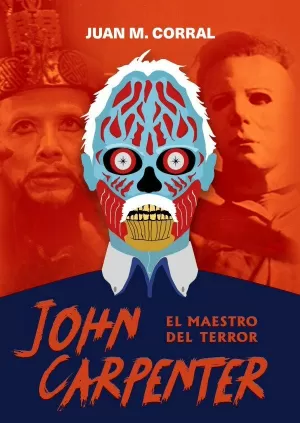 JOHN CARPENTER. EL MAESTRO DEL TERROR