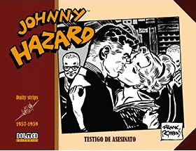 JOHNNY HAZARD 1957-1959: TESTIGO DE ASESINATO