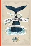 EL MARQUÉS DE LA BALLENA