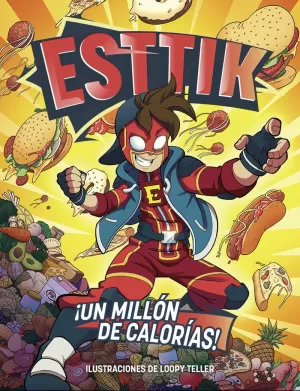 ESTTIK 01: UN MILLÓN DE CALORÍAS