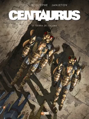 CENTAURUS 03: TIERRA DE LOCURA