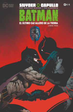BATMAN: EL ÚLTIMO CABALLERO DE LA TIERRA 03
