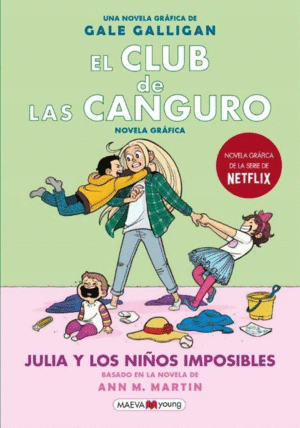 EL CLUB DE LAS CANGURO 05: JULIA Y LOS NIÑOS IMPOSIBLES