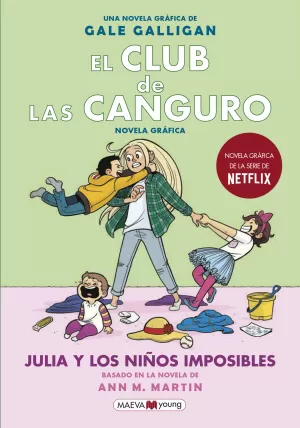 EL CLUB DE LAS CANGURO 05: JULIA Y LOS NIÑOS IMPOSIBLES