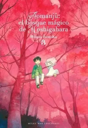 AOMANJÛ: EL BOSQUE MÁGICO DE HOSHIGAHARA 03