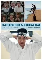 KARATE KID & COBRA KAI