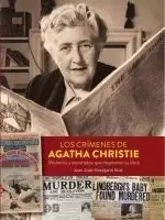 LOS CRIMENES DE AGATHA CHRISTIE. MISTERIOS Y ASESINATOS QUE