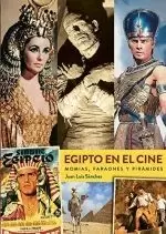 EGIPTO EN EL CINE. MOMIAS FARAONES Y PIRAMIDES