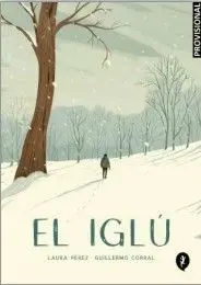 EL IGLÚ. UNA HISTORIA DE FANTASMAS EL IGLÚ. UNA HISTORIA DE FANTASMAS