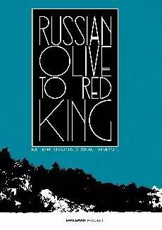 RUSSIAN OLIVE TO RED KING