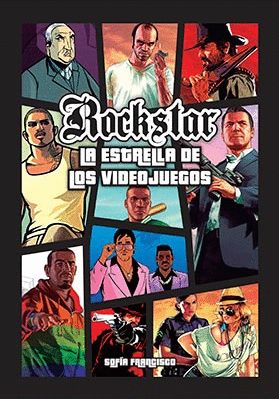 ROCK STAR. LA ESTRELLA DE LOS VIDEOJUEGOS