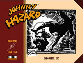 JOHNNY HAZARD 1963-1964: EXTROSIÓN INC.