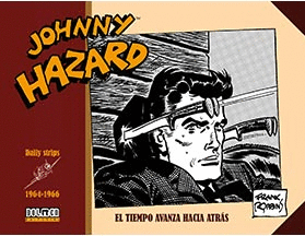 JOHNNY HAZARD 1964-1966: EL TIEMPO AVANZA HACIA ATRÁS