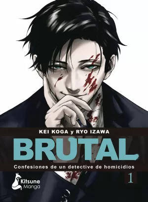 BRUTAL 01: CONFESIONES DE UN DETECTIVE DE HOMICIDIOS