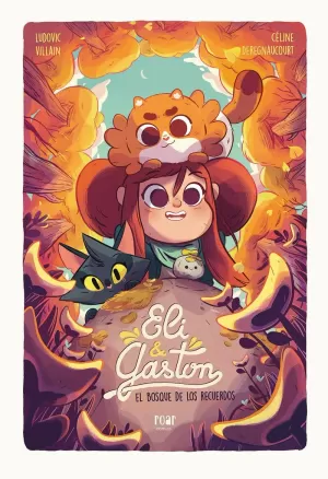 ELI & GASTÓN 02: EL BOSQUE DE LOS RECUERDOS