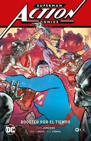 SUPERMAN ACTION COMICS 04: BOOSTER POR EL TIEMPO