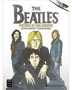 THE BEATLES. HISTORIA DE UNA AMISTAD