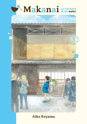 MAKANAI 03: LA COCINERA DE LAS MAIKO