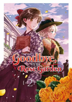 GOODBYE, MY ROSE GARDEN 02