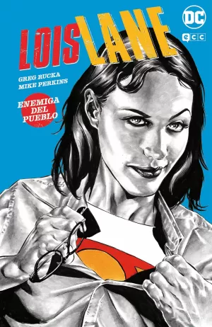 LOIS LANE: ENEMIGA DEL PUEBLO