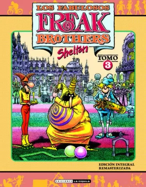 LOS FABULOSOS FREAK BROTHERS INTEGRAL 03 (RÚSTICA)