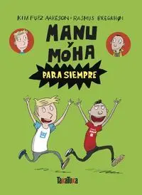 MANU Y MOHA: PARA SIEMPRE