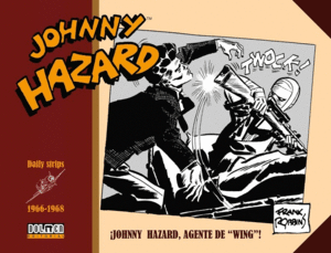 JOHNNY HAZARD 1966-1968: ¡JOHNNY HAZARD, AGENTE DE 