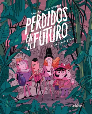 PERDIDOS EN EL FUTURO 01: LA TEMPESTAD