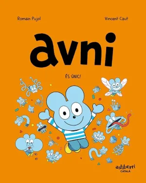 AVNI 05: ÉS ÚNIC!