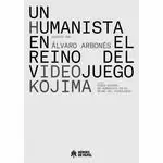 HIDEO KOJIMA: UN HUMANISTA EN EL REINO DEL VIDEOJUEGO