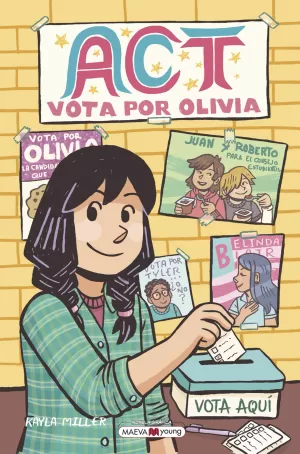 ACT: VOTA POR OLIVIA