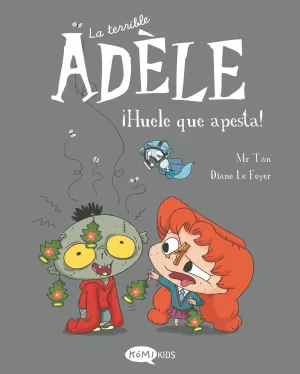 LA TERRIBLE ADÉLE 11: ¡HUELE QUE APESTA!