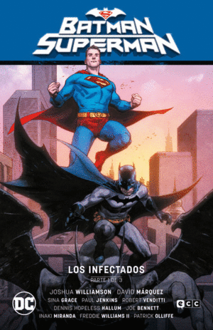 BATMAN/SUPERMAN 01: LOS INFECTADOS 01