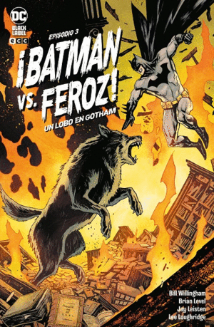 ¡BATMAN VS. FEROZ!: UN LOBO EN GOTHAM 03