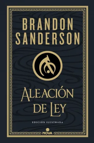 ALEACIÓN DE LEY. WAX & WAYNE 01 (EDICIÓN ILUSTRADA)