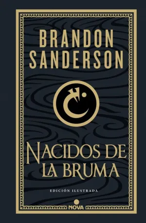 NACIDOS DE LA BRUMA. TRILOGÍA ORIGINAL MISTBORN 01 (EDICIÓN ILUSTRADA)