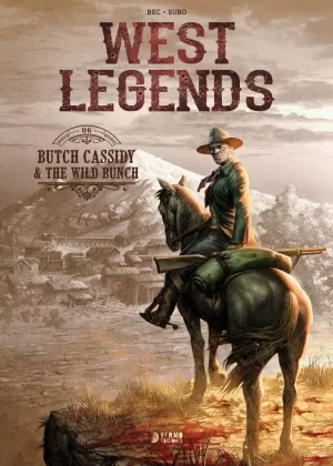 WEST LEGENDS 06. BUTCH CASSIDY & THE WILD BUNCH