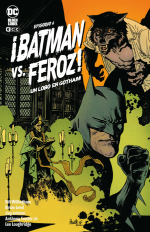 ¡BATMAN VS. FEROZ!: UN LOBO EN GOTHAM 06